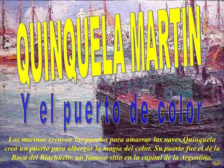 QUINQUELA MARTIN Y el puerto de color