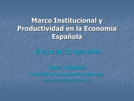 Marco Institucional y Productividad en la Economía Española