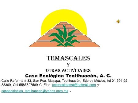Casa Ecológica Teotihuacán, A. C.
