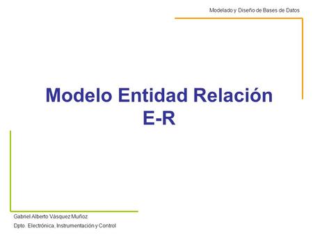 Modelo Entidad Relación E-R