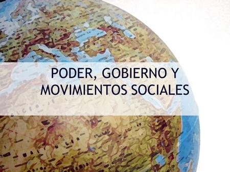 PODER, GOBIERNO Y MOVIMIENTOS SOCIALES