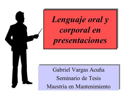 Lenguaje oral y corporal en presentaciones