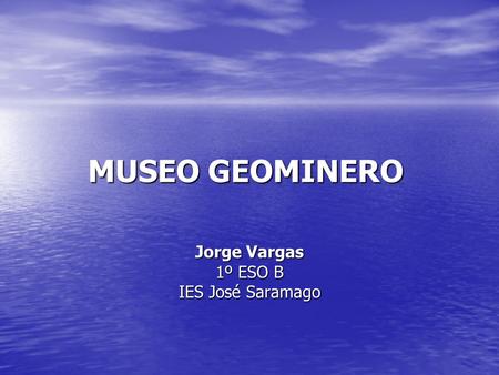 Jorge Vargas 1º ESO B IES José Saramago