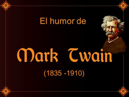 El humor de (1835 -1910).