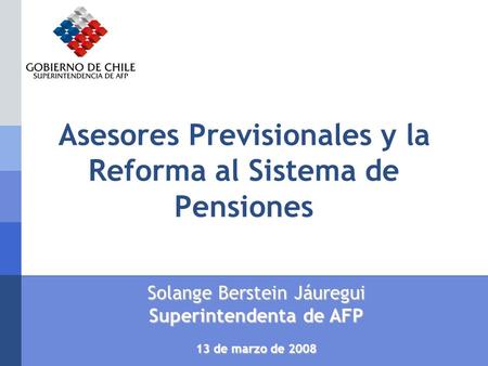 Asesores Previsionales y la Reforma al Sistema de Pensiones