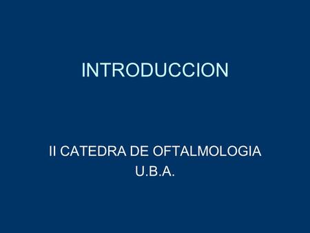 II CATEDRA DE OFTALMOLOGIA U.B.A.