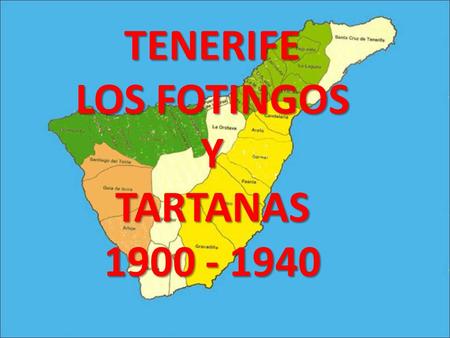 TENERIFE LOS FOTINGOS Y TARTANAS