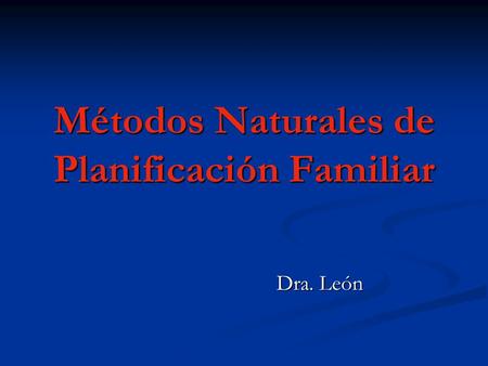 Métodos Naturales de Planificación Familiar