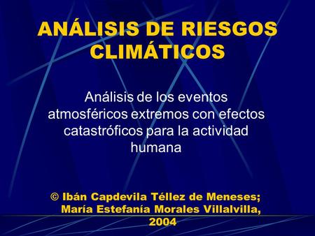 ANÁLISIS DE RIESGOS CLIMÁTICOS