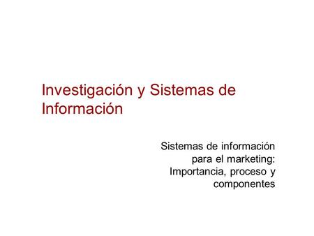 Investigación y Sistemas de Información