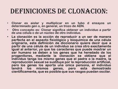 DEFINICIONES DE CLONACION: