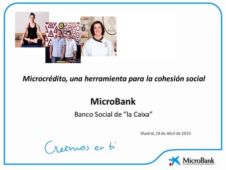 Banco Social de ”la Caixa” Madrid, 29 de Abril de 2014