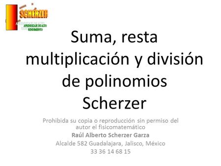 Suma, resta multiplicación y división de polinomios Scherzer
