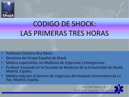 CODIGO DE SHOCK: LAS PRIMERAS TRES HORAS