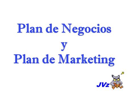 Plan de Negocios y Plan de Marketing
