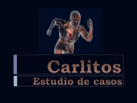 Carlitos Estudio de casos.