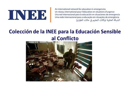 Colección de la INEE para la Educación Sensible al Conflicto.