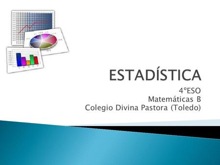 4ºESO Matemáticas B Colegio Divina Pastora (Toledo)