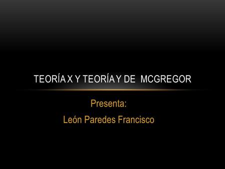 Teoría X y teoría Y de McGregor
