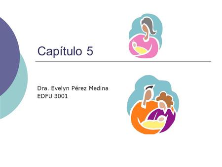 Dra. Evelyn Pérez Medina EDFU 3001