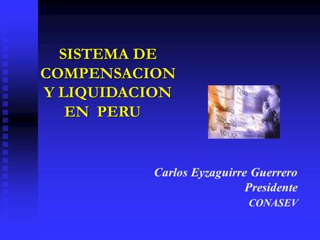 SISTEMA DE COMPENSACION Y LIQUIDACION EN PERU