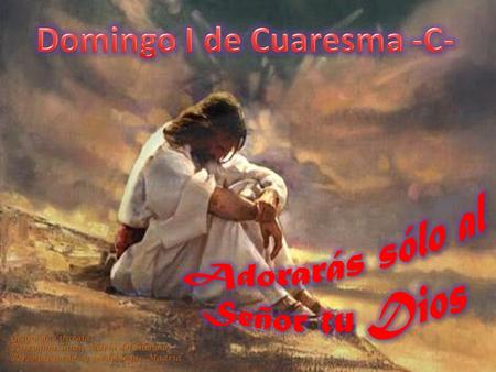 Domingo I de Cuaresma -C-