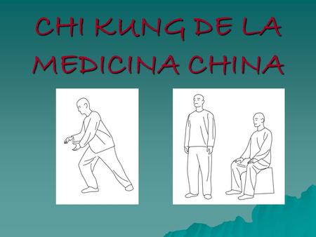 CHI KUNG DE LA MEDICINA CHINA