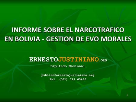 INFORME SOBRE EL NARCOTRAFICO EN BOLIVIA - GESTION DE EVO MORALES