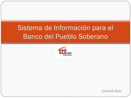 Sistema de Información para el Banco del Pueblo Soberano