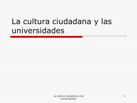 La cultura ciudadana y las universidades