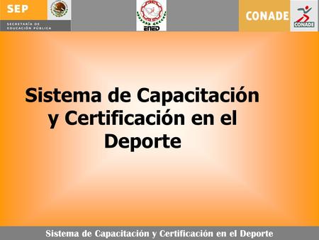 Sistema de Capacitación y Certificación en el Deporte