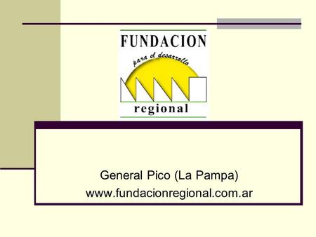 General Pico (La Pampa) www.fundacionregional.com.ar.