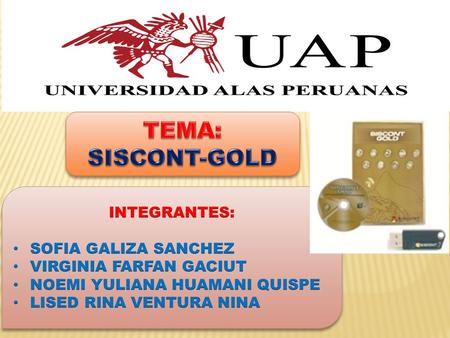 TEMA: SISCONT-GOLD INTEGRANTES: SOFIA GALIZA SANCHEZ