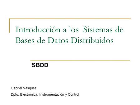 Introducción a los Sistemas de Bases de Datos Distribuidos