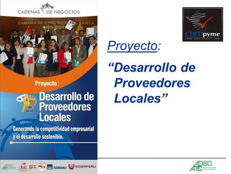 Proyecto: “Desarrollo de Proveedores Locales”.