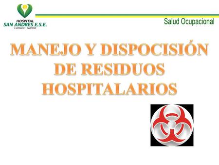 MANEJO Y DISPOCISIÓN DE RESIDUOS HOSPITALARIOS