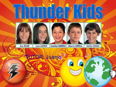 Thunder Kids TUTOR: Juanjo.