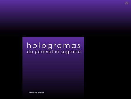 Hologramas de geometría sagrada Transición manual.