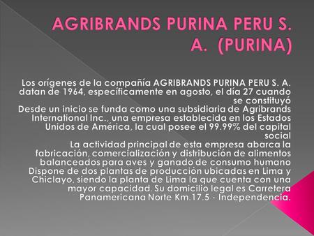 AGRIBRANDS PURINA PERU S. A. (PURINA)