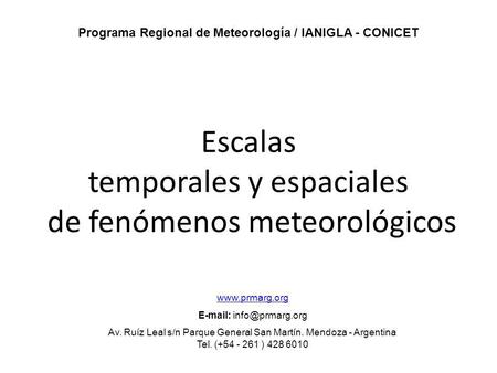 Escalas temporales y espaciales de fenómenos meteorológicos