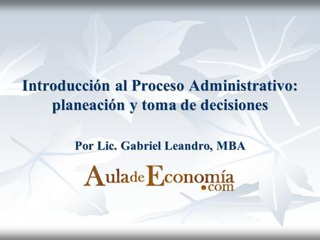 Por Lic. Gabriel Leandro, MBA