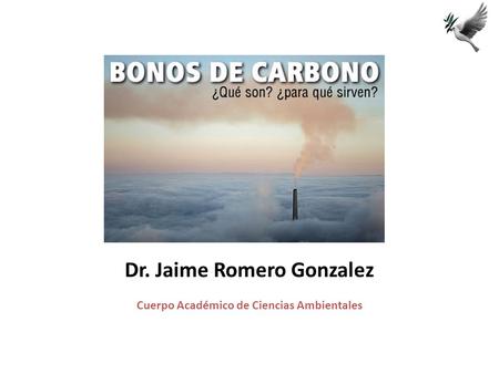 Dr. Jaime Romero Gonzalez Cuerpo Académico de Ciencias Ambientales
