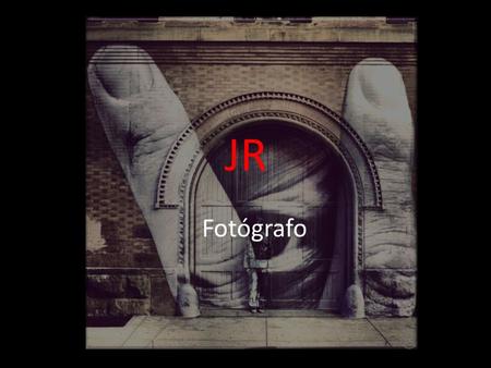 JR Fotógrafo.