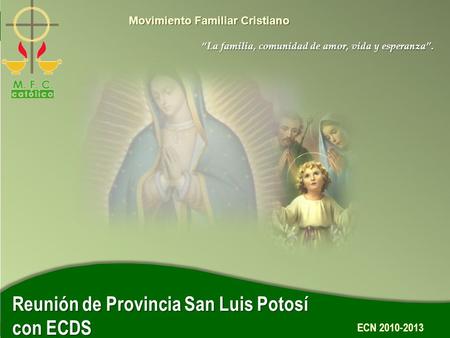 Reunión de Provincia San Luis Potosí con ECDS