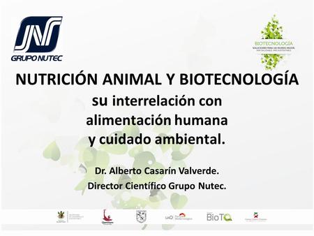 Dr. Alberto Casarín Valverde. Director Científico Grupo Nutec.