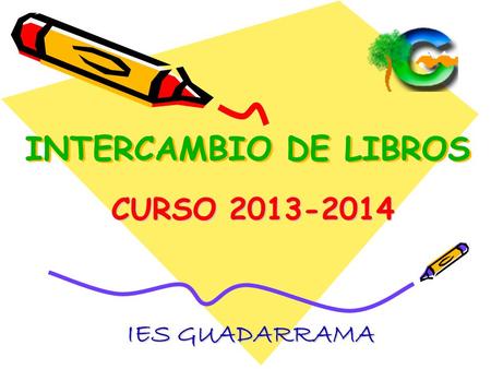 INTERCAMBIO DE LIBROS CURSO 2013-2014 IES GUADARRAMA.
