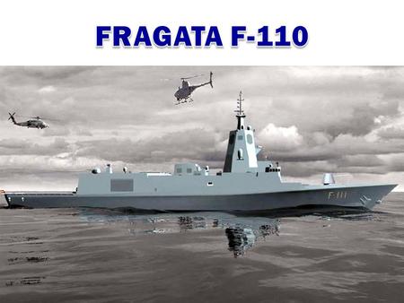 FRAGATA F-110.