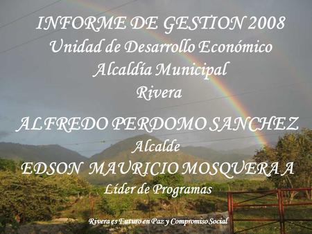 INFORME DE GESTION 2008 ALFREDO PERDOMO SANCHEZ