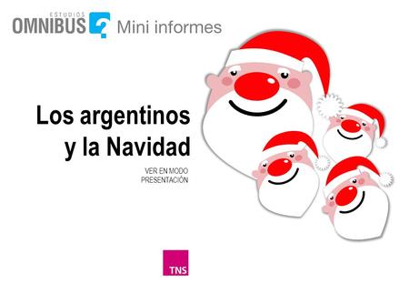 Los argentinos y la Navidad VER EN MODO PRESENTACIÓN.