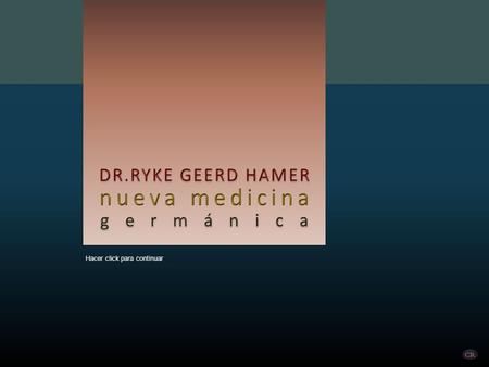 nueva medicina DR.RYKE GEERD HAMER g e r m á n i c a